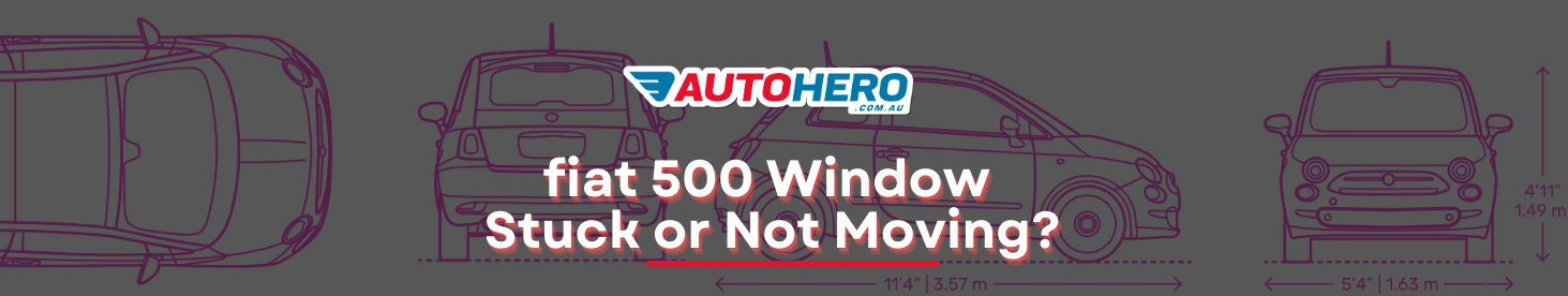 fiat 500 Window Stuck or Not Moving?